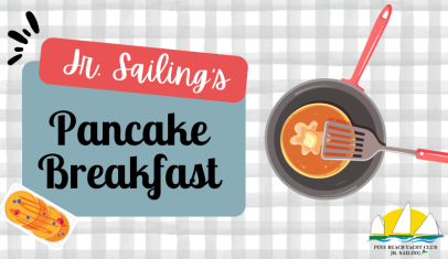 Jr. Sailing's Annual Pancake Breakfast Fundraiser